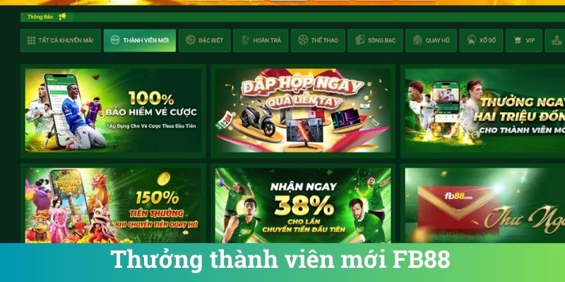 Thưởng thành viên mới FB88
